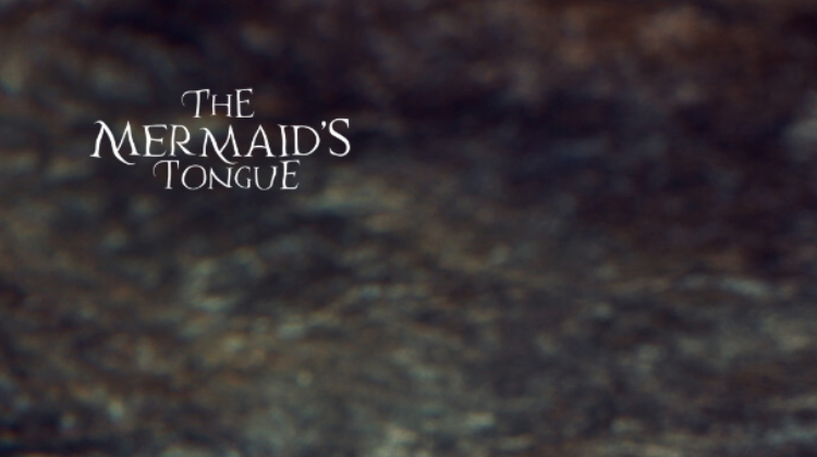 The Mermaid's Tongue