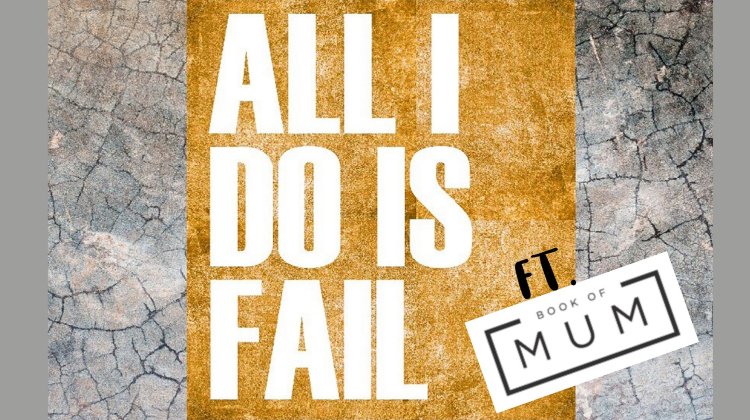All I Do Is Fail LIVE Tickets London Theatre