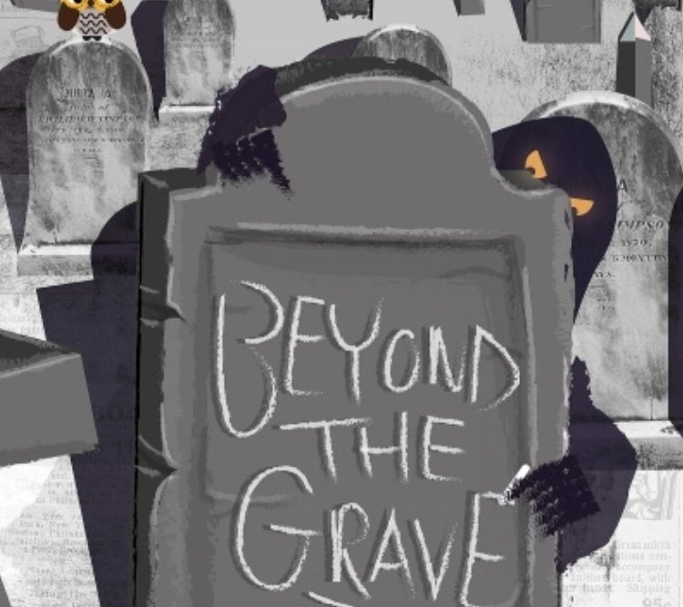 Beyond the Grave