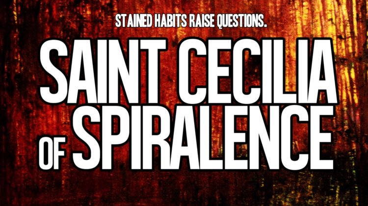 Saint Cecilia of Spiralence
