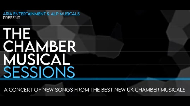 The Chamber Musical Sessions Tickets London Theatre