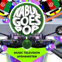 Kabul Goes Pop: Music Television Afghanistan