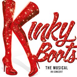 Kinky Boots - The Musical in Concert