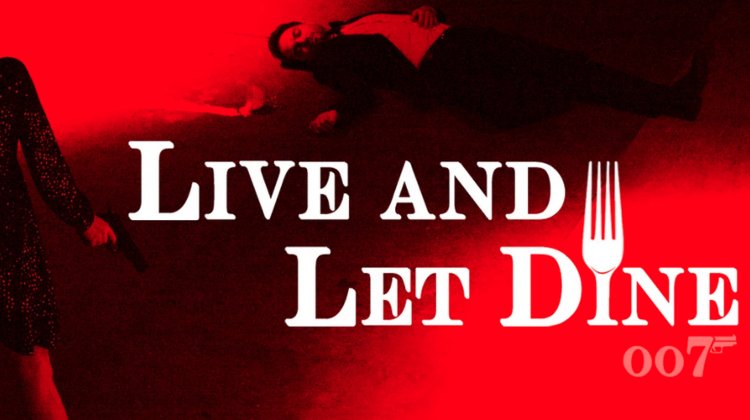Live and Let Dine