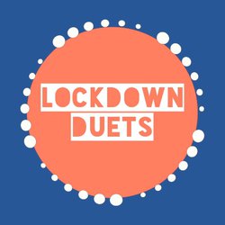 Lockdown Duets