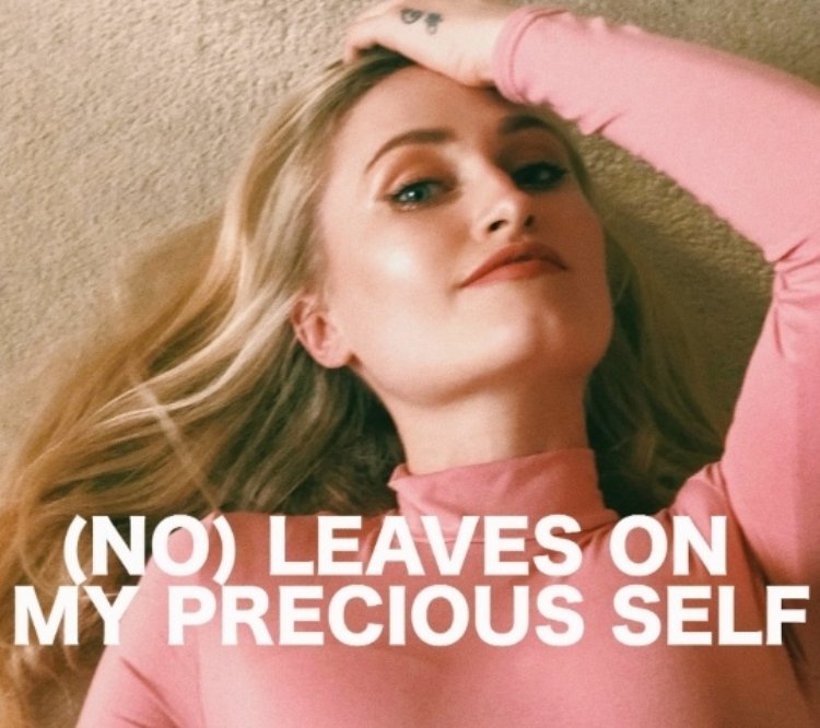 No Leaves On My Precious Self