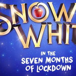 Snow White in the Seven Months of Lockdown - Adult Version