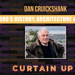 Soho’s History, People and Architecture by Dan Cruickshank