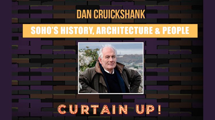 Soho’s History, People and Architecture by Dan Cruickshank