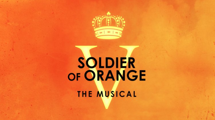 Soldier of Orange - The Musical on Stagedoor